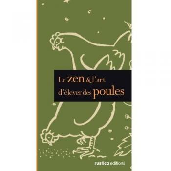 Le zen et l'art d'élever des poules