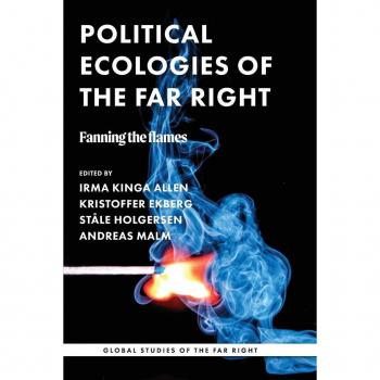 Irma Kinga Allen Political Ecologies of the Far Right