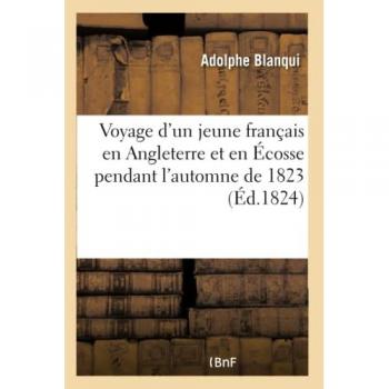 Voyage d'un jeune français en Angleterre et en Écosse pendant l'automne de 1823