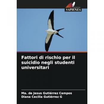 Gutiérrez Campos, Ma. de Jesus: Fattori di rischio per il suicidio negli studenti universitari