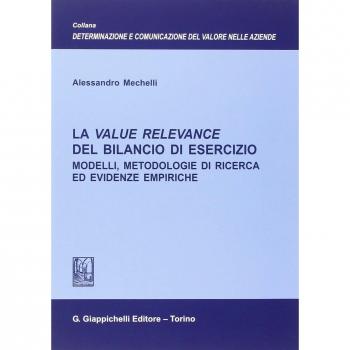 La value relevance del bilancio di esercizio. Modelli, metodologie di ricerca ed evidenze empiriche