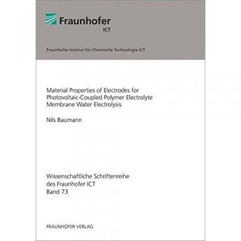 Material Properties of Electrodes for Photovoltaic-Coupled Polymer Electrolyte Membrane Water Electrolysis.