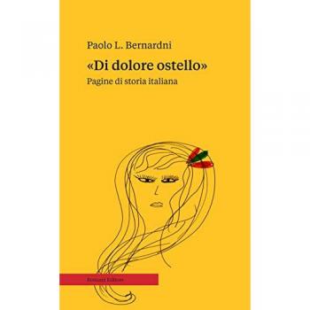 «Di dolore ostello». Pagine di storia italiana