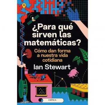 ¿PARA QUÉ SIRVEN LAS MATEMATICAS?