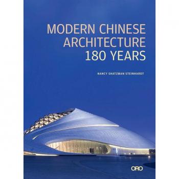 Nancy S. Steinhardt Modern Chinese Architecture