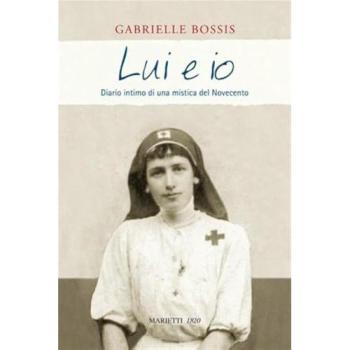 Lui e io. Diario intimo di una mistica del Novecento