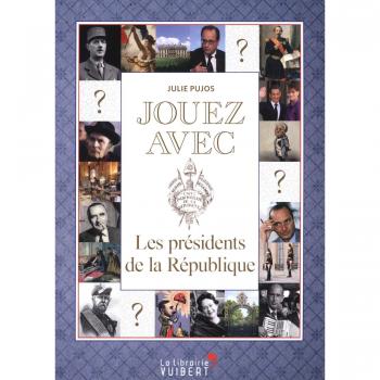 Jouez avec les présidents de la république