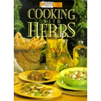 Cooking with Herbs (Australian Women's Weekly Home Library)