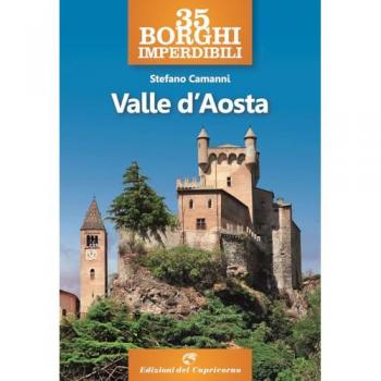 35 borghi imperdibili della Valle d'Aosta