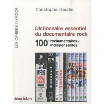 Dictionnaire essentiel du documentaire rock
