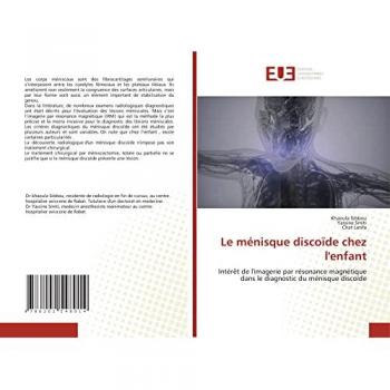 Le ménisque discoïde chez l'enfant: Intérêt de l'imagerie par résonance magnétique dans le diagnostic du ménisque discoïde