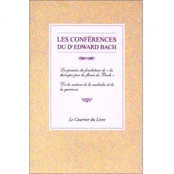 Les conférences du Dr Edward Bach (Articles Sans C)