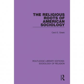 The Religious Roots of American Sociology