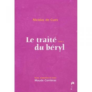 le traité du béryl t.1