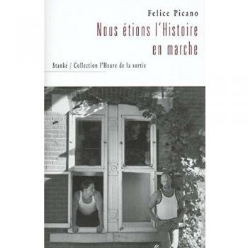Nous étions l'Histoire en marche
