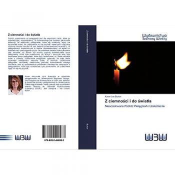 Burton, Karen Lee: Z ciemno¿ci i do ¿wiat¿a