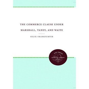 The Commerce Clause under Marshall Taney and Waite
