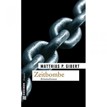 Gibert, Matthias P. Zeitbombe: Lenz' Achter Fall