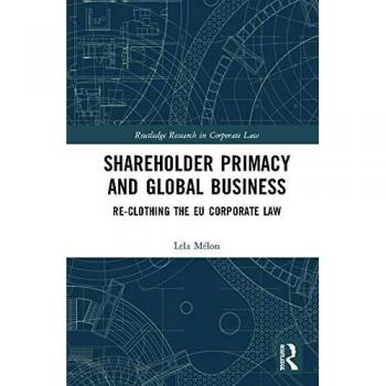 Shareholder Primacy and Global Business