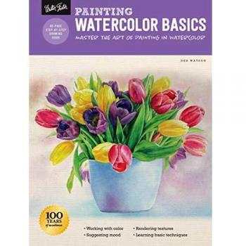 Painting: Watercolor Basics: Master the art of painting in watercolor