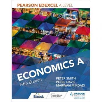 Pearson Edexcel A level Economics A Fifth Edition by Peter Smith