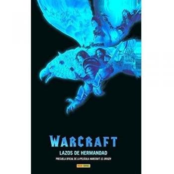 WARCRAFT: LAZOS DE HERMANDAD