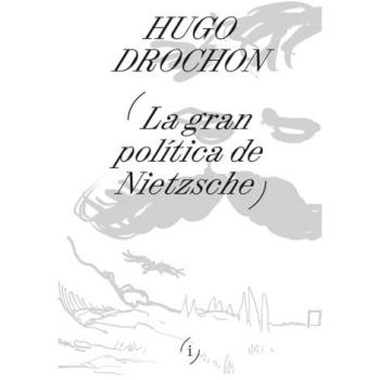 La Gran Politica De Nietzsche