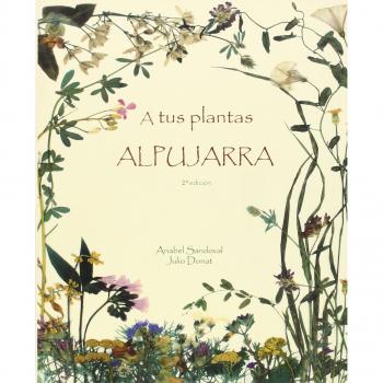A TUS PLANTAS, ALPUJARRA