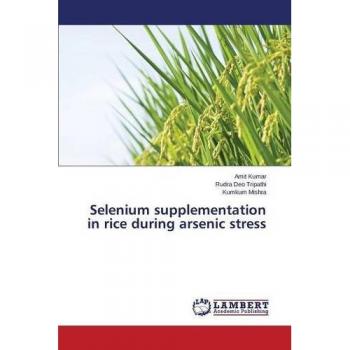Selenium supplementation in rice during arsenic stress