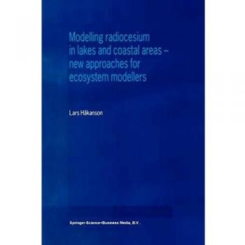 Håkanson, Lars: Modelling radiocesium in lakes and coastal areas ¿ new approaches for ecosystem modellers