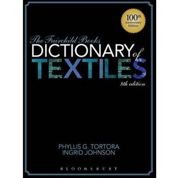The Fairchild Books Dictionary of Textiles