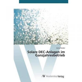 Solare DEC-Anlagen im Ganzjahresbetrieb