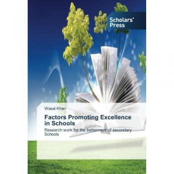 Factors Promoting Excellence in Schools