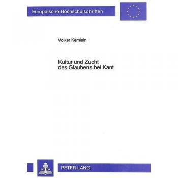 Kultur und Zucht des Glaubens bei Kant