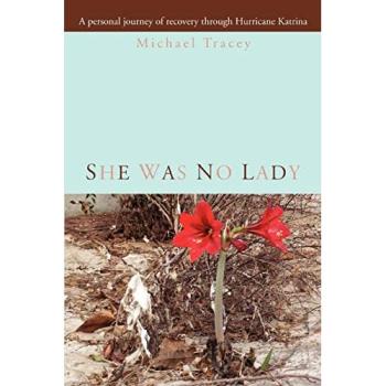 She was no Lady: A personal journey of recovery through Hurricane Katrina
