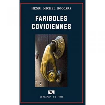 Fariboles Covidiennes: chroniques de l'égarement