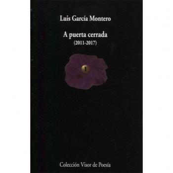A PUERTA CERRADA (2011-2017)