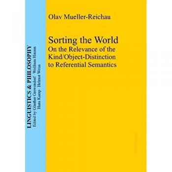 Sorting the World: On the Relevance of the Kind/Object-Distinction to Referential Semantics