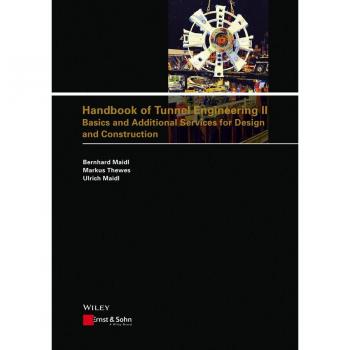 Handbook of Tunnel Engineering II