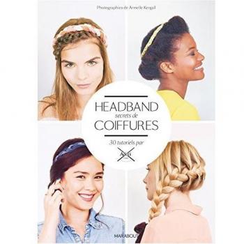 Headband, secrets de coiffure