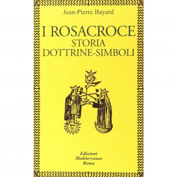 I rosacroce. Storia, dottrine-simboli