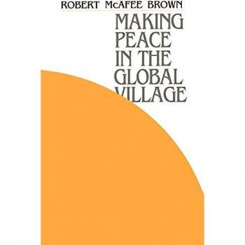 Making Peace in the Global Village