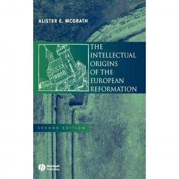 The Intellectual Origins of European Reformation