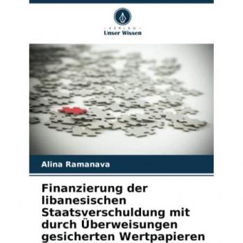 Ramanava, Alina: Finanzierung der libanesischen Staatsverschuldung mit durch Überweisungen gesicherten Wertpapieren