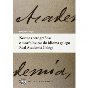 Normas Ortográficas E Morfolóxicas Do Idioma Galego
