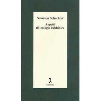 Aspetti di teologia rabbinica Solomon Schechter