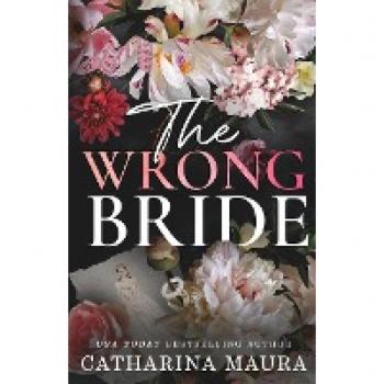 The Wrong Bride: Ares & Raven's Story