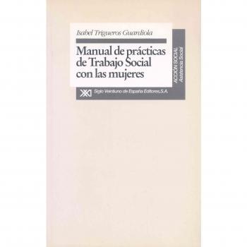 MANUAL DE PRACTICAS DE TRABAJO SOCIAL CON LAS MUJERES