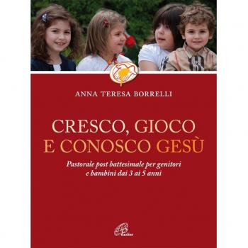 Cresco, gioco e conosco Gesù
