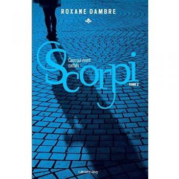 Scorpi T02 Ceux qui vivent cachés